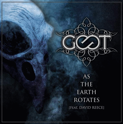 Goot : As the Earth Rotates (ft. David Reece)